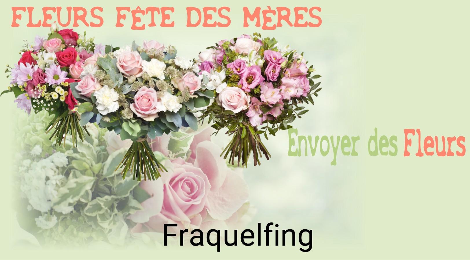 Bouquet de Fête des Mères livré à Fraquelfing